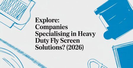 Illustrated title card: Explore Companies Specialising in Heavy Duty Fly Screen Solutions (2026)