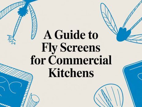 Illustrated title card: A Guide to Fly Screens for Commercial Kitchens