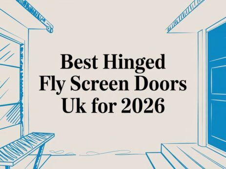 Illustrated title card: Best Hinged Fly Screen Doors UK for 2026