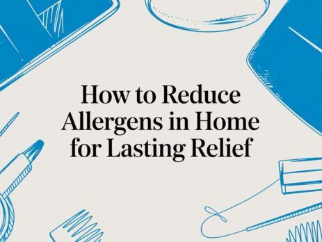 Illustrated title card: How to Reduce Allergens in Home for Lasting Relief