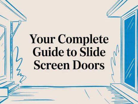Illustrated title card: Your Complete Guide to Slide Screen Doors