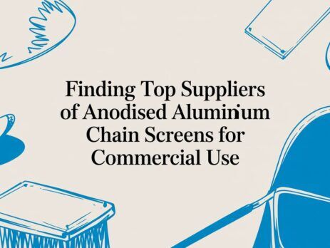 Illustrated title card: Finding Top Suppliers of Anodised Aluminium Chain Screens for Commercial Use