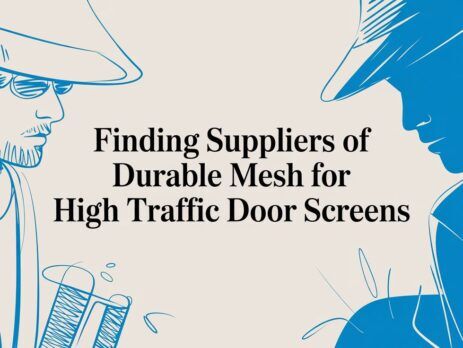 Illustrated title card: Finding Suppliers of Durable Mesh for High Traffic Door Screens