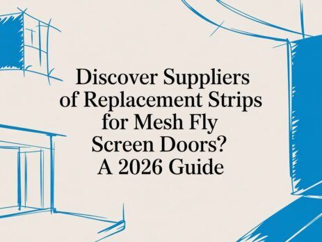 Illustrated title card: Discover Suppliers of Replacement Strips for Mesh Fly Screen Doors - A 2026 Guide