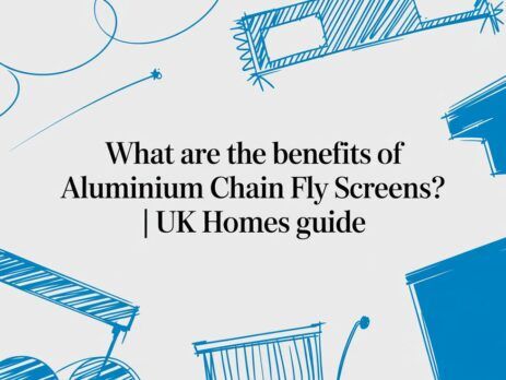 Illustrated title card: What are the Benefits of Aluminium Chain Fly Screens? UK Homes Guide