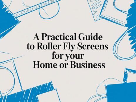 Illustrated title card: A Practical Guide to Roller Fly Screens for your Home or Business