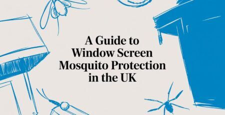 Illustrated title card: A Guide to Window Screen Mosquito Protection in the UK
